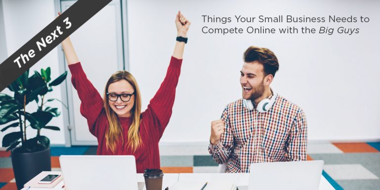 next-3-things-your-small-business-needs-to-compete-with-the-big-guys