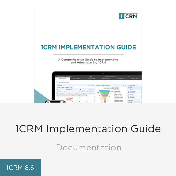 8.6-Implementation-guide - 1CRM: All-in-One CRM Software