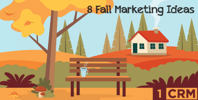 1CRM-Fall-Marketing-Ideas 1CRM-Fall-Marketing-Ideas